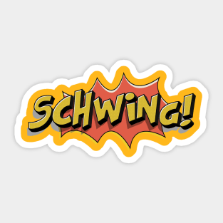 Schwing! Sticker